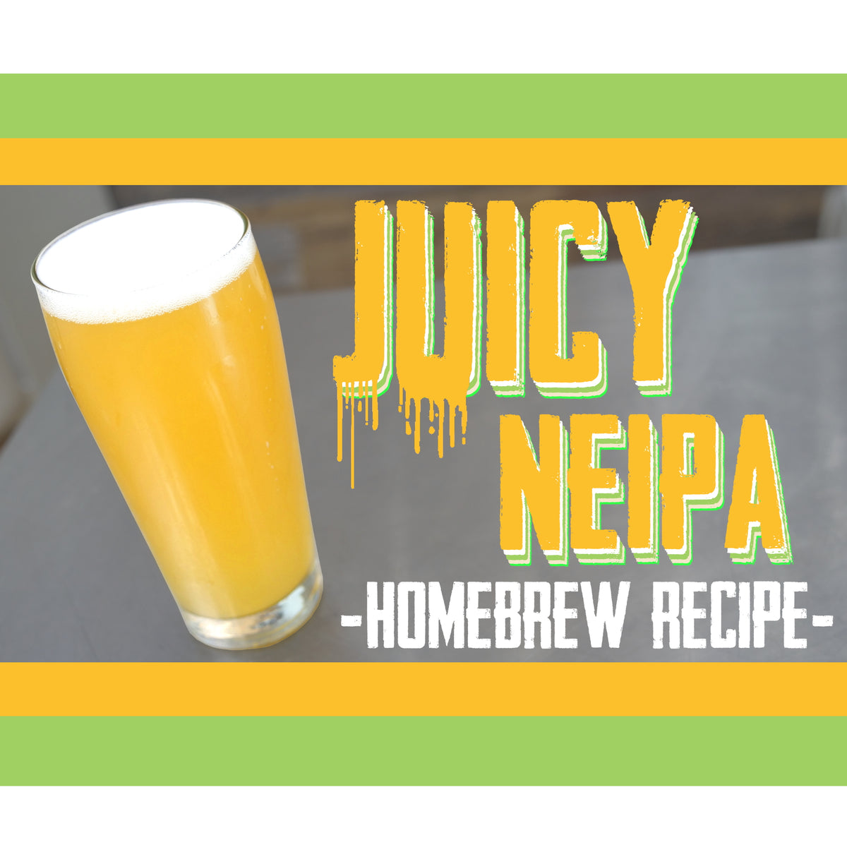 Juicy NEIPA (New England IPA) Recipe