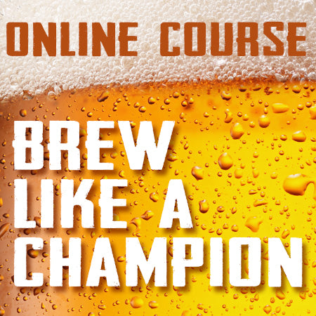 How to Brew Like a Champion - Online Course